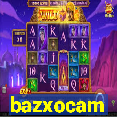 bazxocam