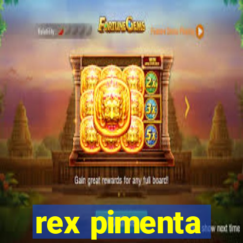 rex pimenta