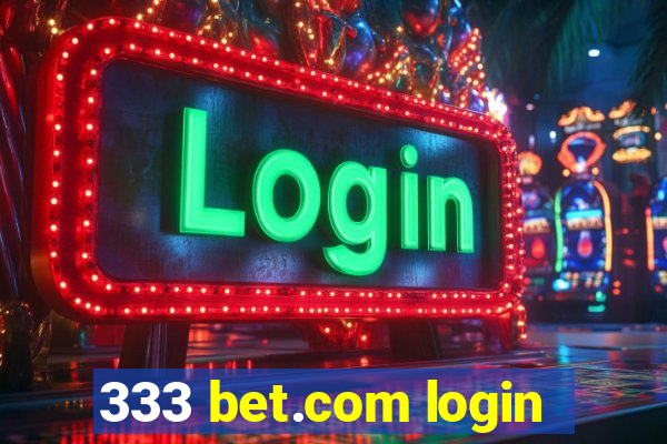 333 bet.com login