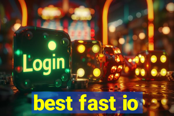 best fast io