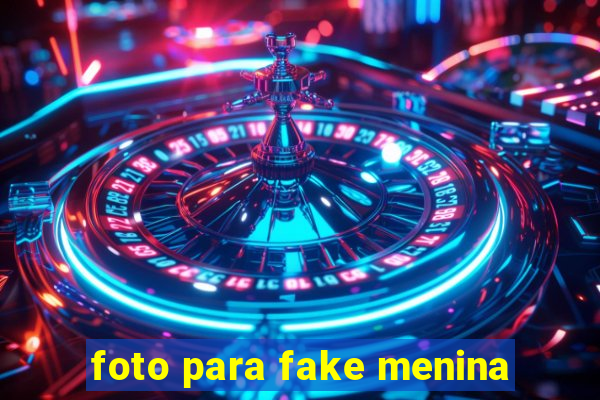 foto para fake menina