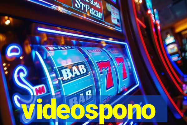 videospono