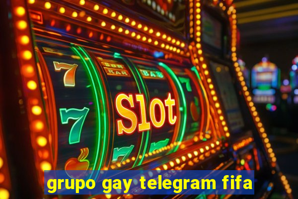 grupo gay telegram fifa