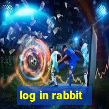 log in rabbit