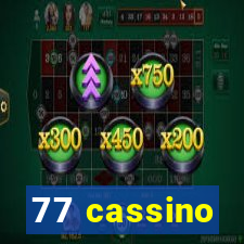 77 cassino