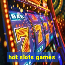 hot slots games