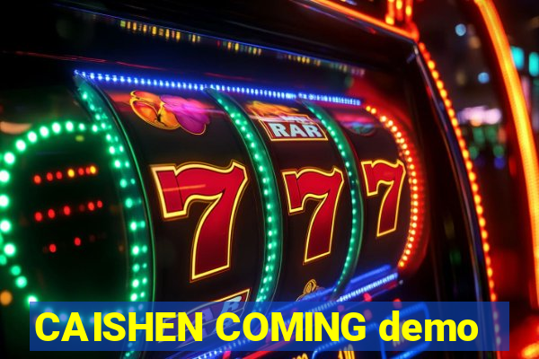 CAISHEN COMING demo