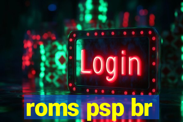 roms psp br