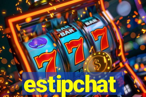 estipchat