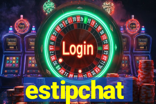 estipchat