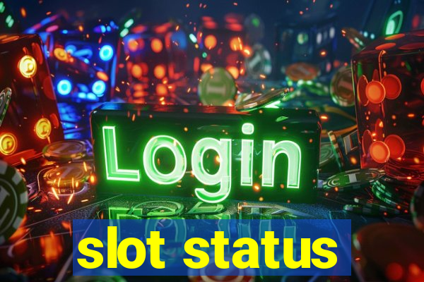 slot status