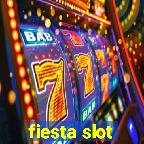 fiesta slot