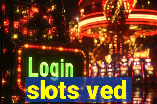 slots ved