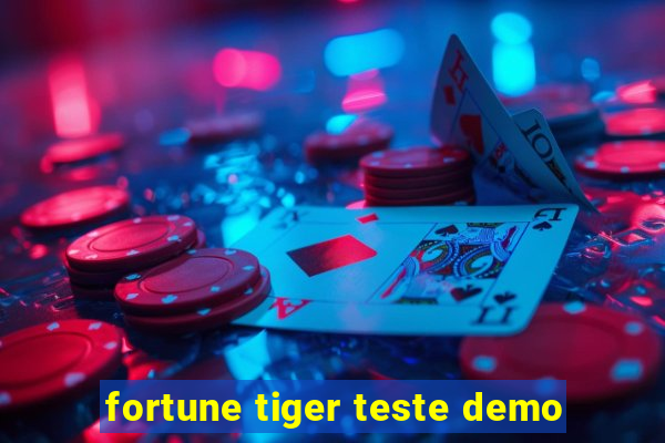 fortune tiger teste demo