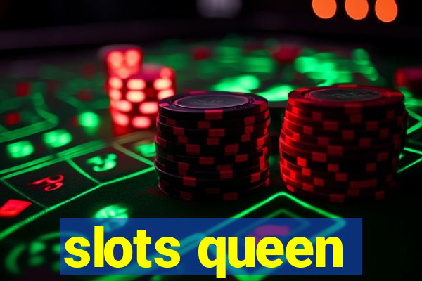 slots queen