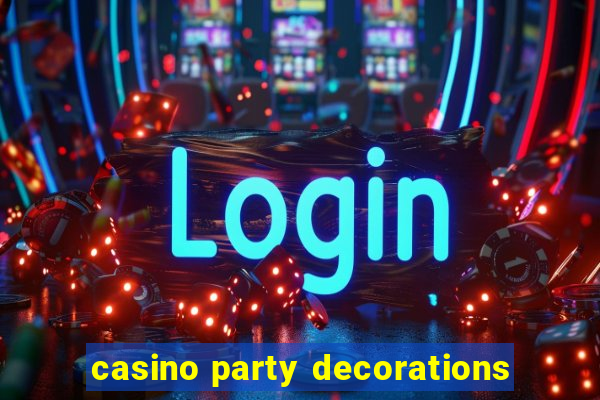 casino party decorations