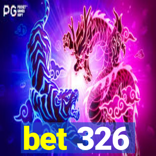 bet 326