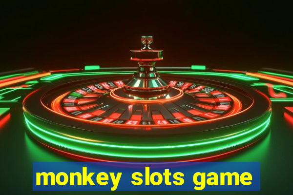 monkey slots game