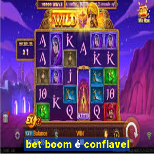 bet boom é confiavel