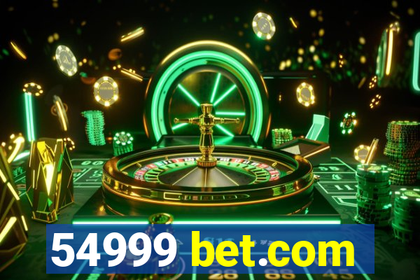 54999 bet.com