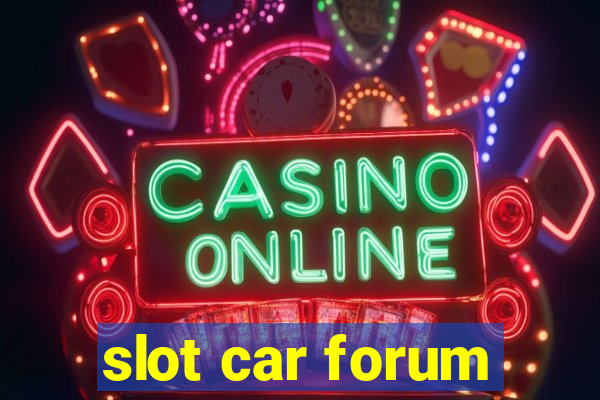 slot car forum