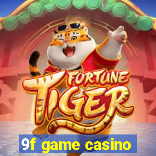 9f game casino