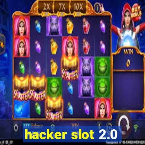 hacker slot 2.0