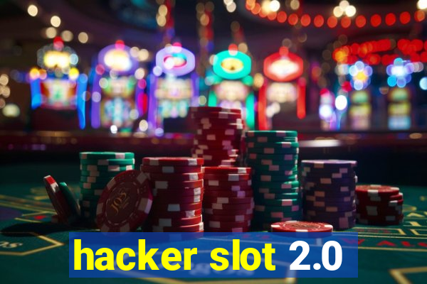 hacker slot 2.0