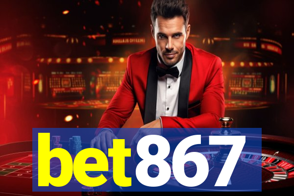 bet867