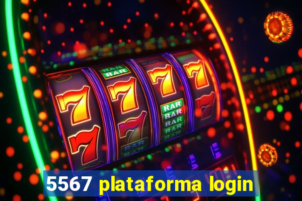 5567 plataforma login