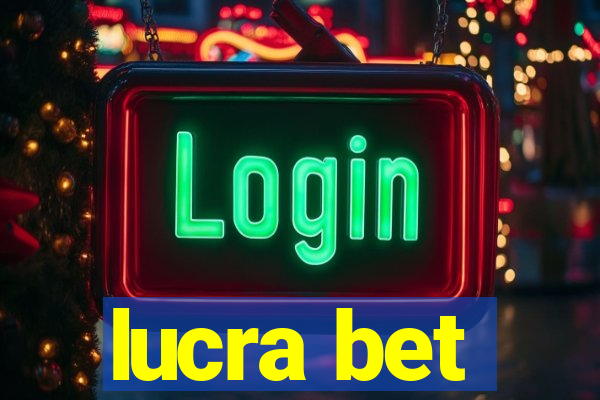 lucra bet