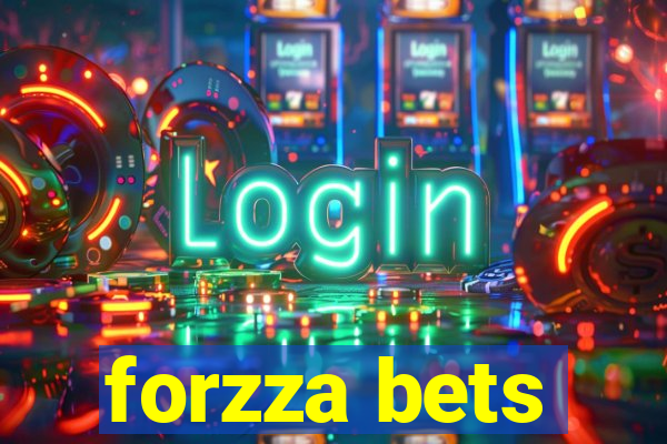 forzza bets