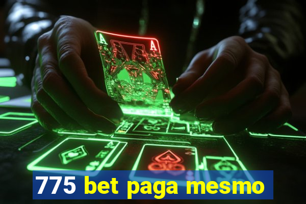 775 bet paga mesmo