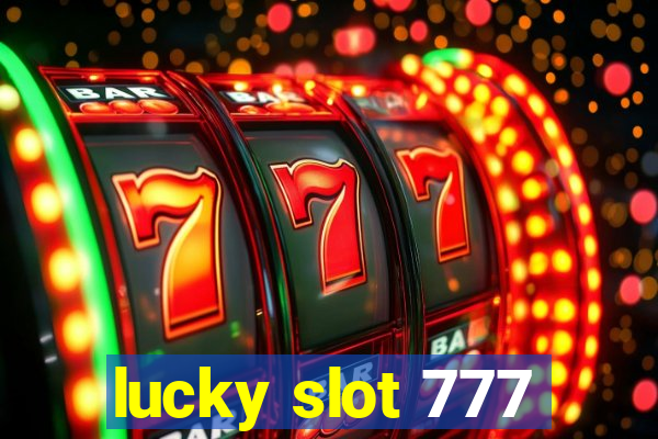 lucky slot 777