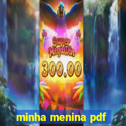 minha menina pdf