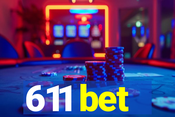 611 bet