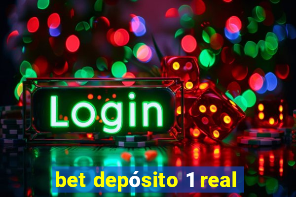 bet depósito 1 real