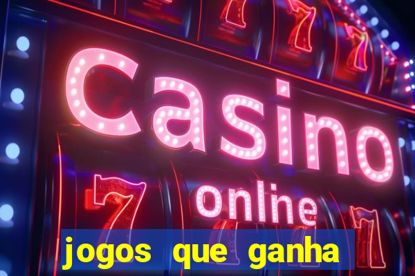 jogos que ganha bonus e pode sacar