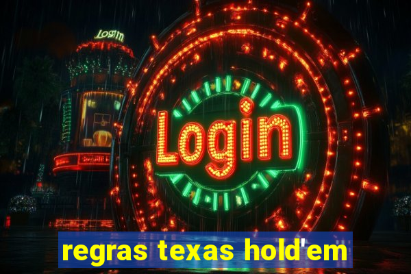 regras texas hold'em