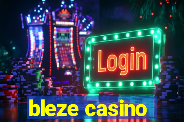 bleze casino