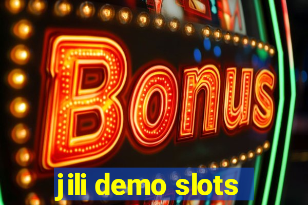 jili demo slots