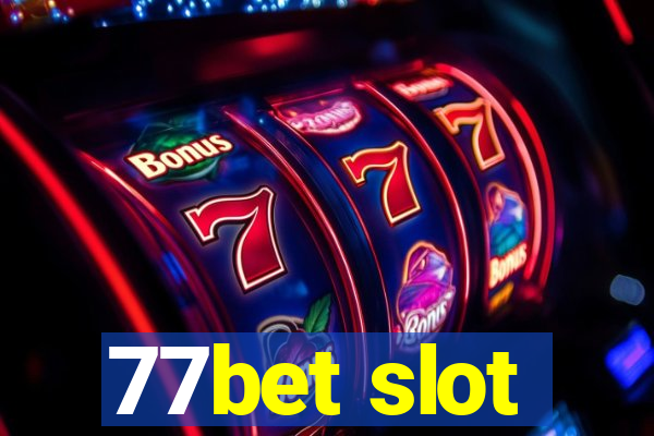 77bet slot