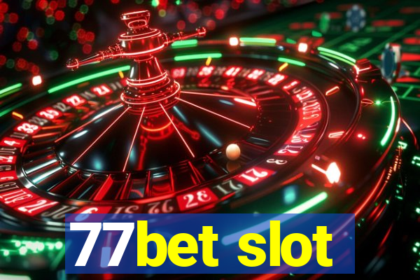 77bet slot