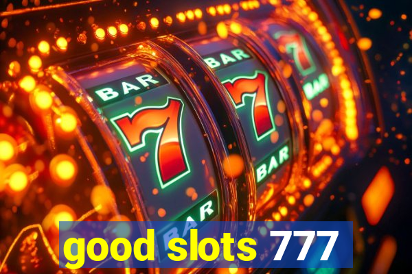 good slots 777