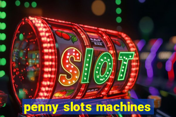 penny slots machines