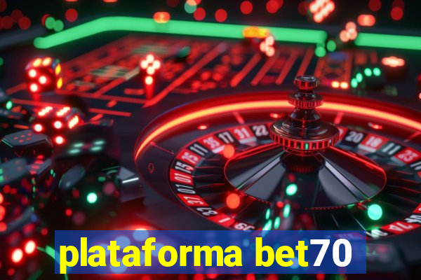 plataforma bet70