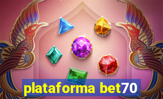 plataforma bet70