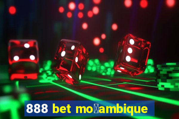 888 bet mo莽ambique