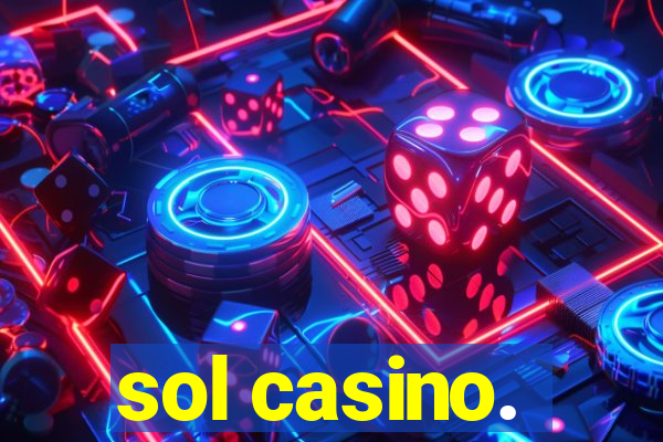 sol casino.