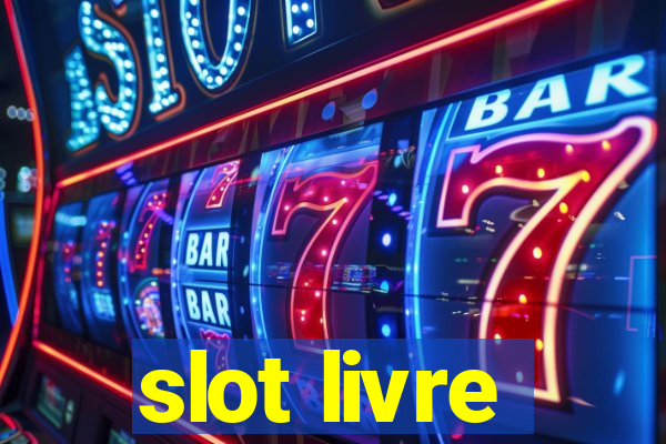 slot livre